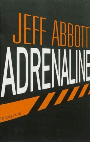 ABBOTT, Jeff: Adrénaline