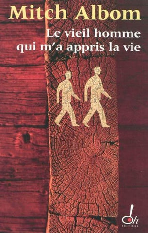 ALBOM, Mitch: Le vieil homme qui m'a appris la vie