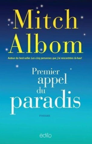 ALBOM, Mitch: Premier appel du paradis