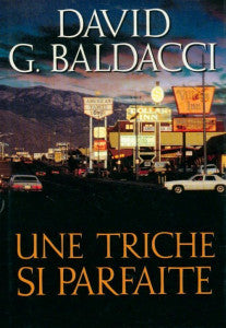 BALDACCI, David G.: Une triche si parfaite