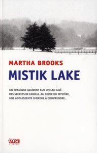 BROOKS, Martha: Mistik Lake