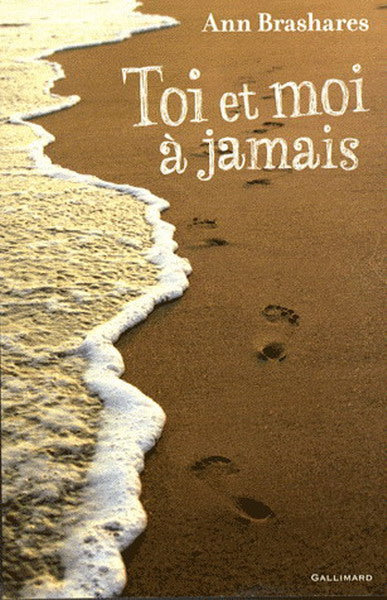 BRASHARES, Ann: Toi et moi à jamais
