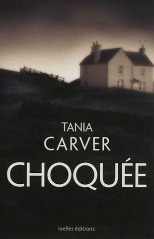 CARVER, Tania: Choquée