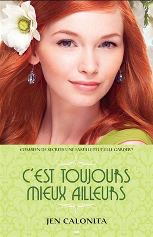 CALONITA, Jen: Belles Tome 3 : C'est toujours mieux ailleurs