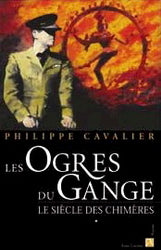 CAVALIER, Philippe: Le siècle des chimères (4 volumes)