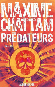 CHATTAM, Maxime: Prédateurs