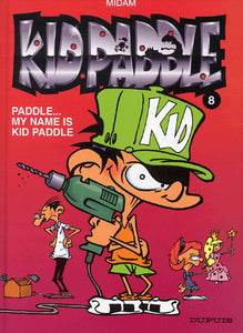 MIDAM: Kid Paddle Tome 8 : Paddle...My name is Kid Paddle
