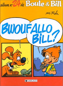 ROBA: Boule et Bill - Album no 24 - Bwouf Allo Bill?
