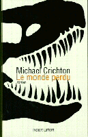 CRICHTON, Michael: Le monde perdu