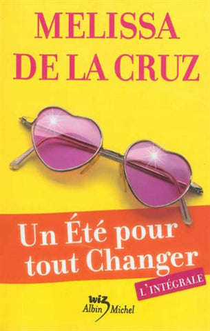 CRUZ, Melissa de la: Un été pour tout changer (l'intégrale)