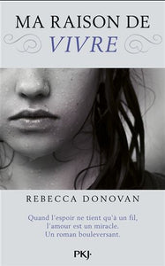 DONOVAN, Rebecca: Ma raison de vivre