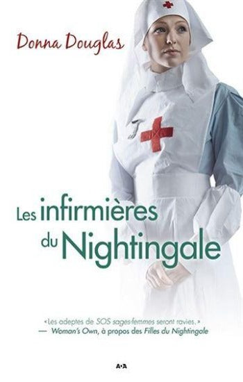 DOUGLAS, Donna: Nightingale Tome 3 : Les infirmières du Nightingale