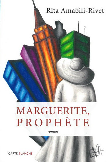 AMABILI-RIVET, Rita: Marguerite, prophète