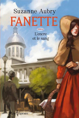 AUBRY, Suzanne: Fanette Tome 4 : L'encre et le sang
