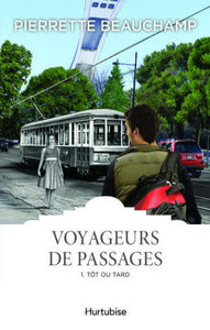 BEAUCHAMP, Pierrette: Voyageurs de passages (3 volumes)
