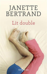 BERTRAND, Janette: Lit double (3 volumes)