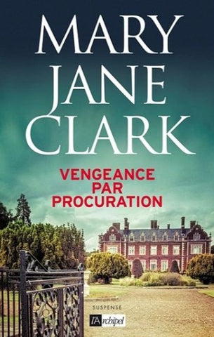 CLARK, Mary Jane: Vengeance par procuration