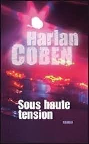 COBEN, Harlan: Sous haute tension