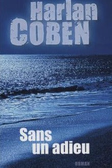 COBEN, Harlan: Sans un adieu