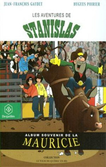 GAUDET, Jean-François; POIRIER, Hugues: Les aventures de Stanislas