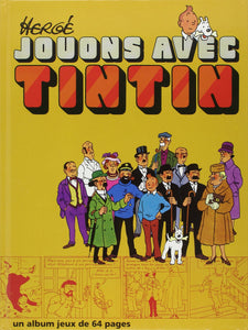 HERGÉ: Jouons avec Tintin à Moulinsart
