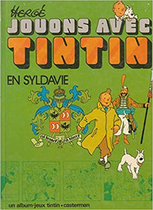 HERGÉ: Jouons avec Tintin en Syldavie