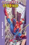 JEMAS, Bill; BENDIS, Brian Michael: Collection Ultimate : Ultimate Spider-man Tome 3 : Premier emploi