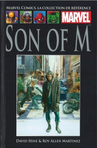 HINE, David; MARTINEZ, Roy Allen: La collection de référence Marvel : Son of M Tome 63