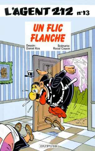 KOK, Daniel; CAUVIN, Raoul: L'agent 212 Tome 13 : Un flic flanche