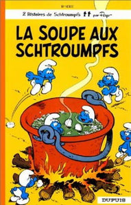 PEYO: 2 histoires de Schtroumpfs Tome 10 : La soupe aux Schtroumpfs et Schtroumpferies