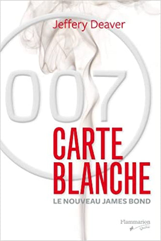 DEAVER, Jeffery: Carte blanche:  Le nouveau James Bond
