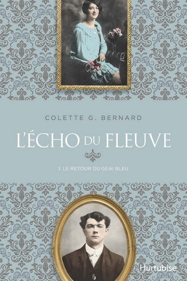 BERNARD, Colette G.: L'écho du fleuve