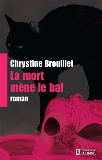 BROUILLET, Chrystine: La mort mène le bal