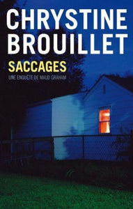 BROUILLET, Chrystine: Saccages