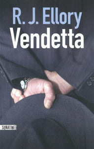 ELLORY, R.J.: Vendetta