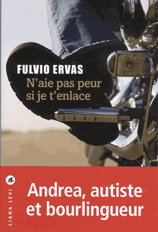 ERVAS, Fulvio: N'aie pas peur si je t'enlace