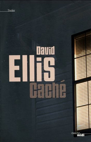 ELLIS, David: Caché