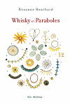BOUCHARD, Roxanne: Whisky et Paraboles