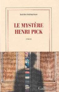 FOENKINOS, David: Le mystère Henri Pick