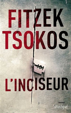 FITZEK, Sebastian; TSOKOS, Michael: L'inciseur