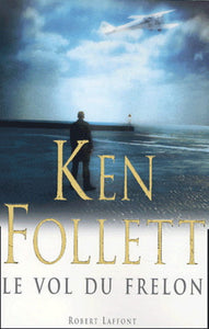 FOLLETT, Ken: Le vol du frelon