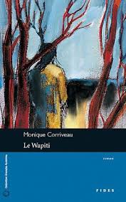 CORRIVEAU, Monique: Le Wapiti