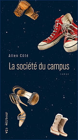 CÔTÉ, Allen: La société du campus