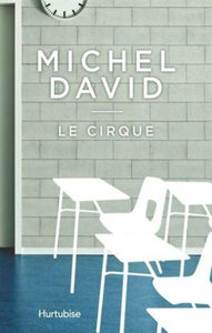 DAVID, Michel: Le cirque