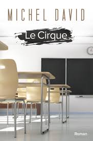 DAVID, Michel: Le cirque