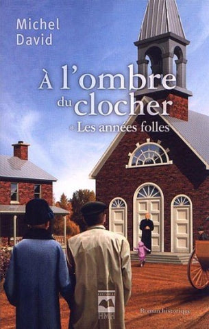 DAVID, Michel: À l'ombre du clocher (4 volumes)