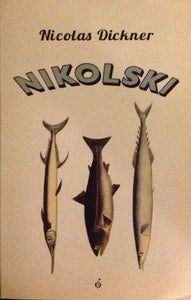 DICKNER, Nicolas: Nikolski