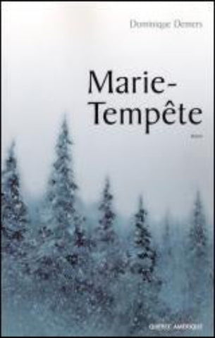 DEMERS, Dominique: Marie-Tempête