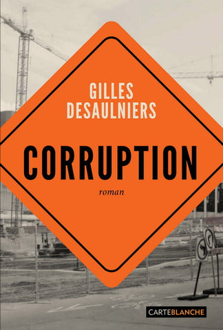 DESAULNIERS, Gilles: Corruption