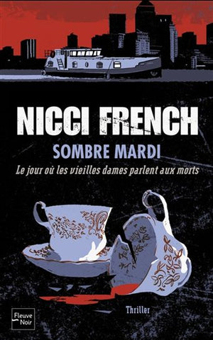 FRENCH, Nicci: Sombre mardi - Le jour où les vieilles dames parlent aux morts